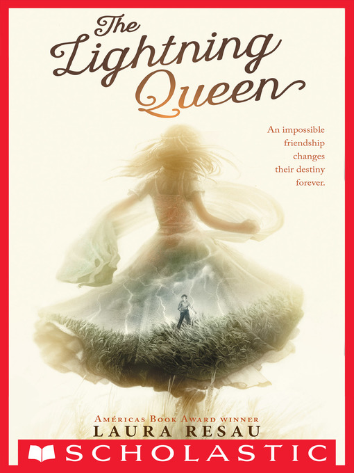Title details for The Lightning Queen by Laura Resau - Available